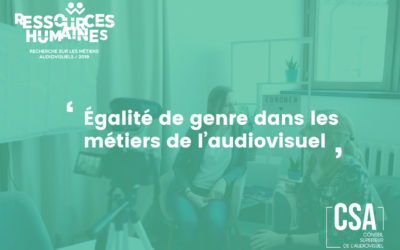 Egalité de genre dans les métiers de l’audiovisuel : le CSA publie les résultats de son étude