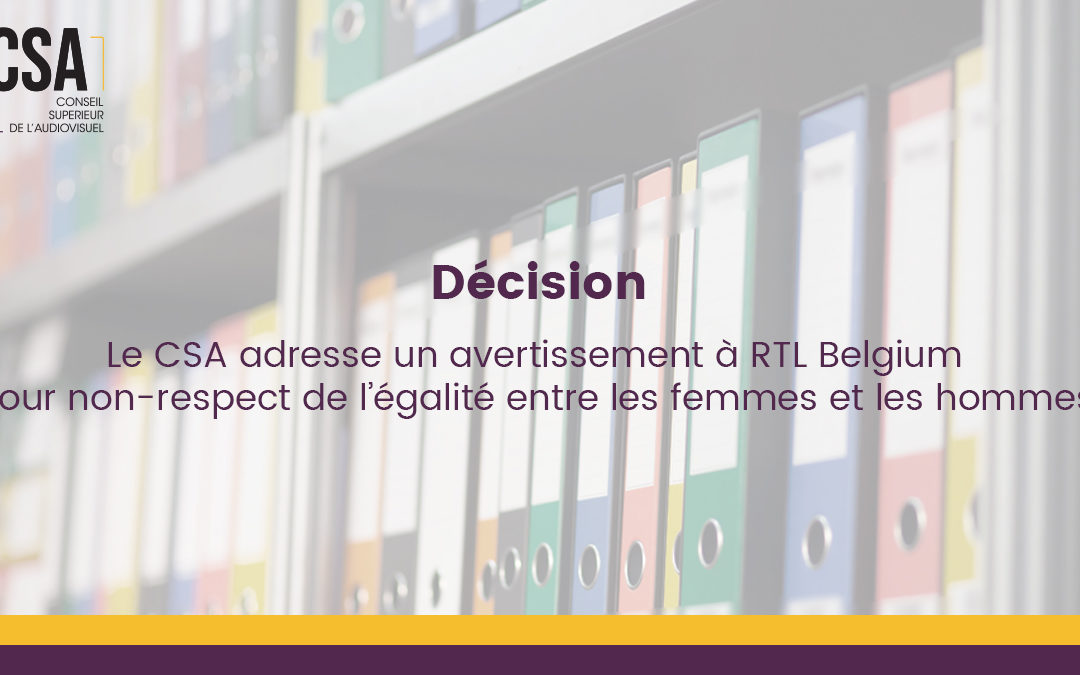 Décision: Le CSA adresse un avertissement à RTL Belgium pour non-respect de l’égalité entre les femmes et les hommes