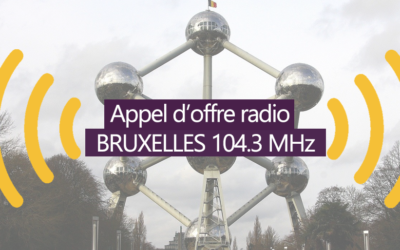 Des nouvelles de l’appel d’offres pour une fréquence à Bruxelles
