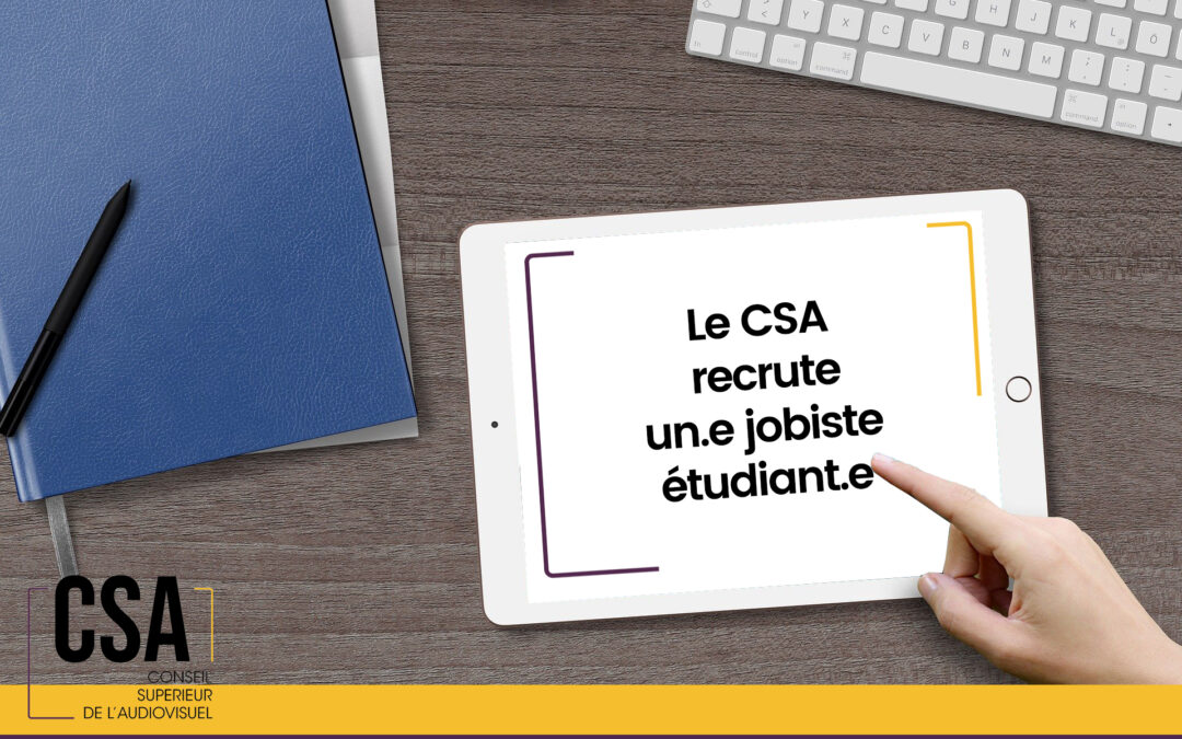 Le CSA recrute un.e jobiste étudiant.e