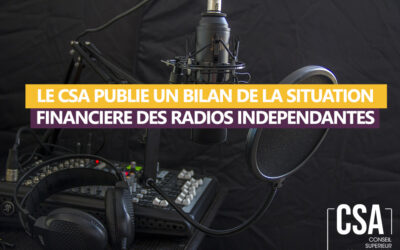 Le CSA publie un bilan de la situation financière des radios indépendantes