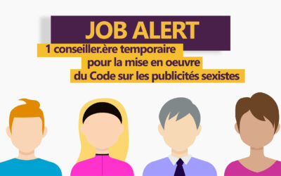 Le CSA recrute un.e conseiller.ère temporaire pour la mise en oeuvre du code sur les publicités sexistes
