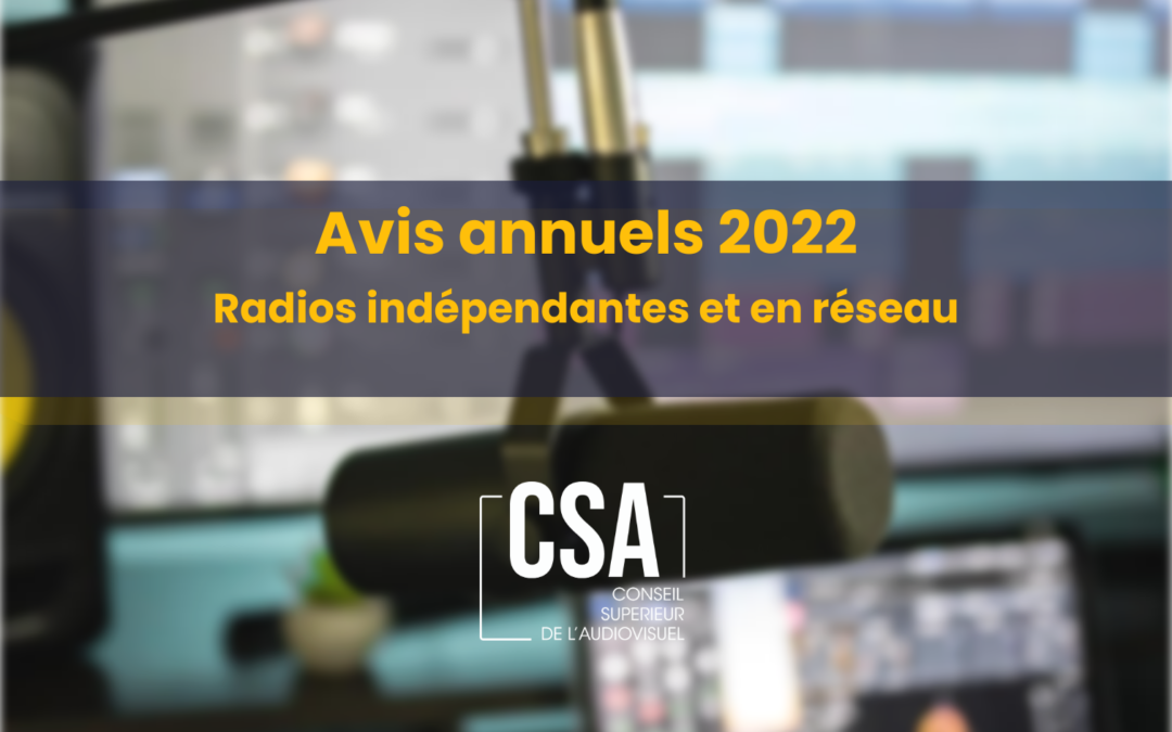 Avis contrôle annuel des radios indépendantes et en réseau en 2022