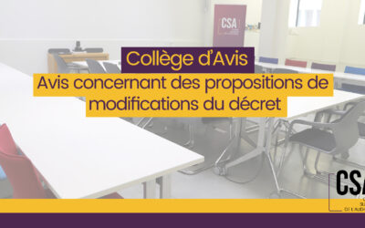 Le Collège d’avis du CSA commente l’avant-projet de décret soumis par la Ministre