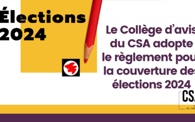 Le Collège d’avis du CSA adopte le règlement pour la couverture des élections 2024 des services de médias audiovisuels et des plateformes de partage de vidéos