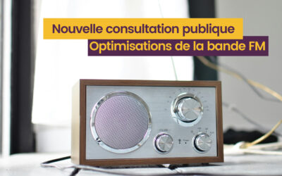 Nouvelle consultation publique concernant plusieurs demandes d’optimisation en FM
