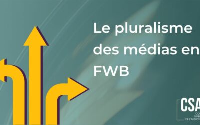 Le CSA publie son évaluation du pluralisme des médias en FWB