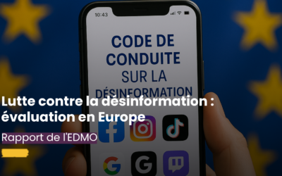 Code de lutte contre la désinformation : évaluation de son implémentation en Europe