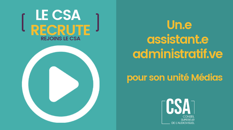 Image de l'article Le CSA recrute un.e assistant.e administratif.ve pour son unité Médias (temps plein, CDI)