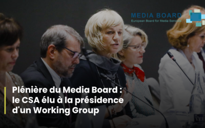 Le Media Board adopte ses priorités clés pour 2025 lors de la session plénière de Barcelone : le CSA élu à la présidence d’un working group
