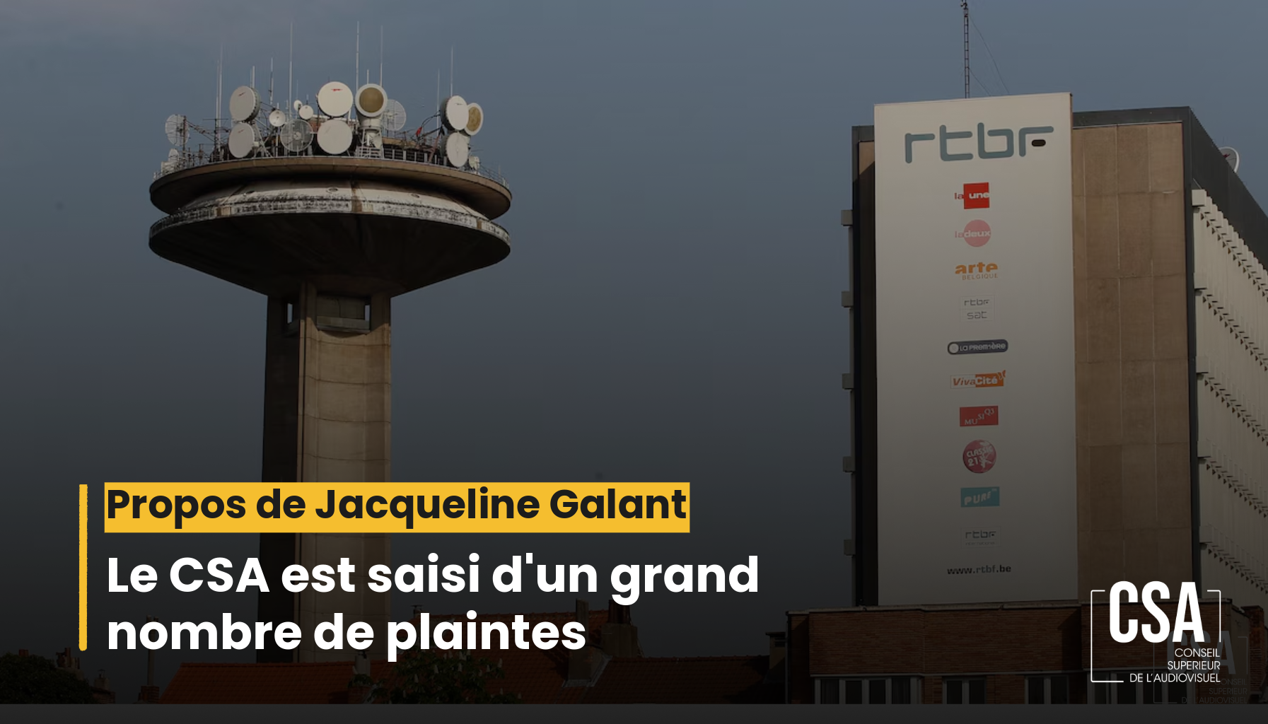 Image de l'article Propos de Mme Jacqueline Galant, Ministre des Médias sur la RTBF : le CSA est saisi d’un grand nombre de plaintes