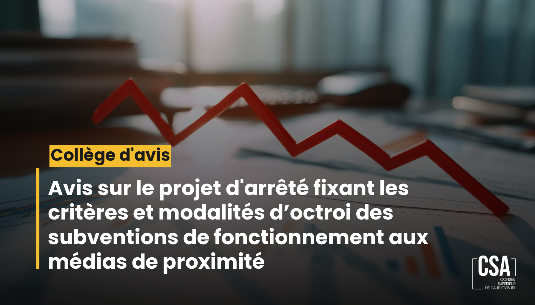 Image de l'article Collège d'avis sur le projet d'arrêté fixant les critères et modalités d’octroi des subventions de fonctionnement aux médias de proximité