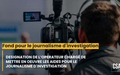Appel à candidatures : désignation de l&rsquo;opérateur chargé de mettre en œuvre les aides pour le journalisme d&rsquo;investigation 