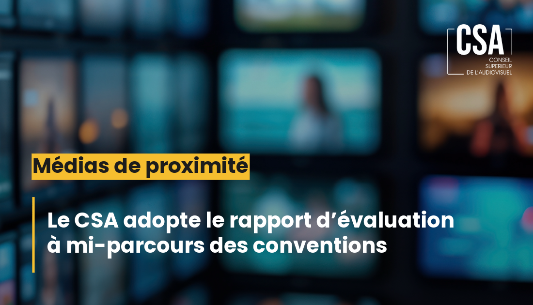 Image de l'article Le CSA adopte le rapport d’évaluation à mi-parcours des conventions des médias de proximité et émet des recommandations