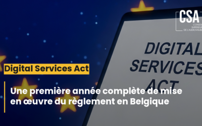 Digital Services Act : une première année complète de mise en œuvre du règlement en Belgique