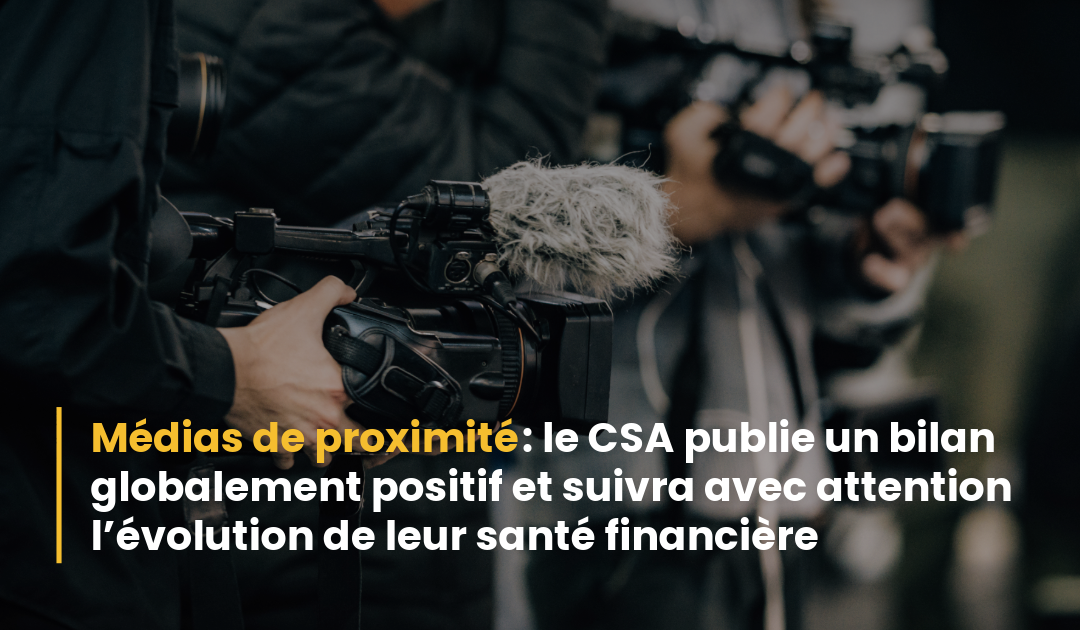 Bilan Médias de proximité